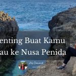 Tips Traveling ke Nusa Penida