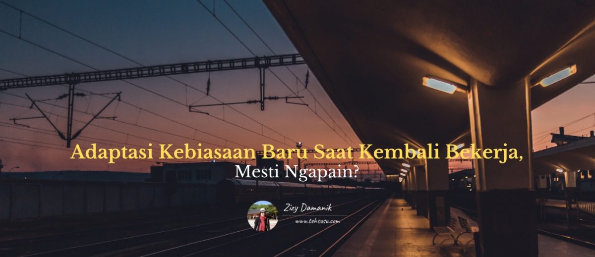 Adaptasi Kebiasaan Baru