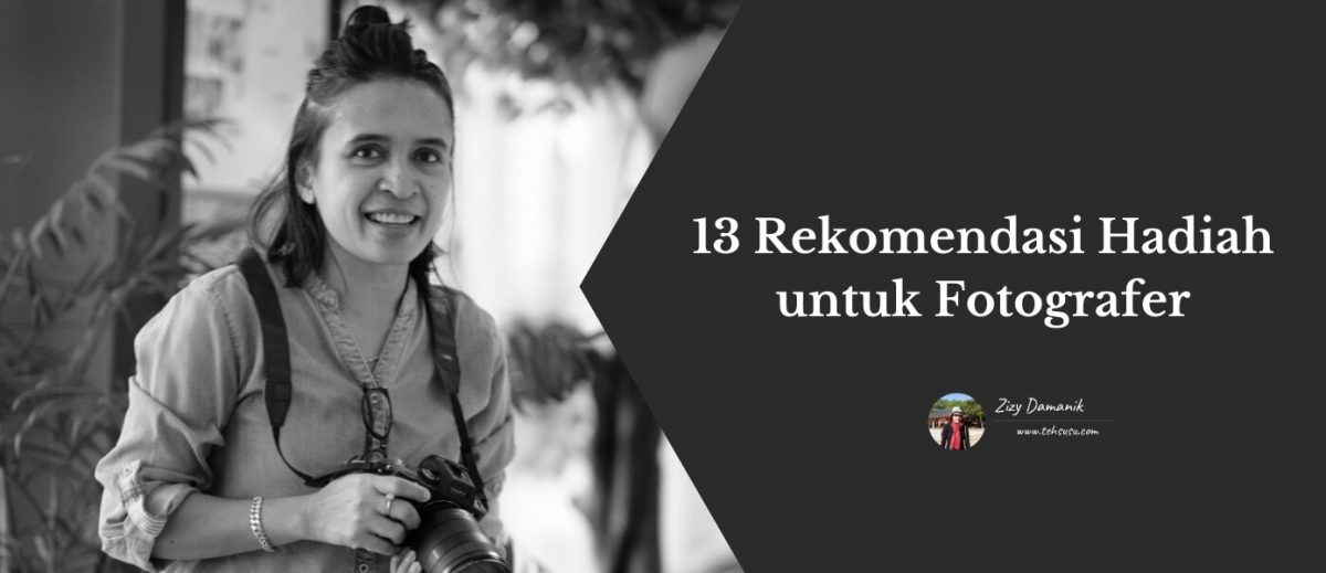 13 Rekomendasi Hadiah untuk Fotografer