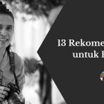 13 Rekomendasi Hadiah untuk Fotografer