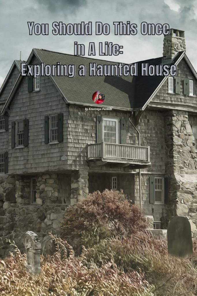 exploring a haunted hause