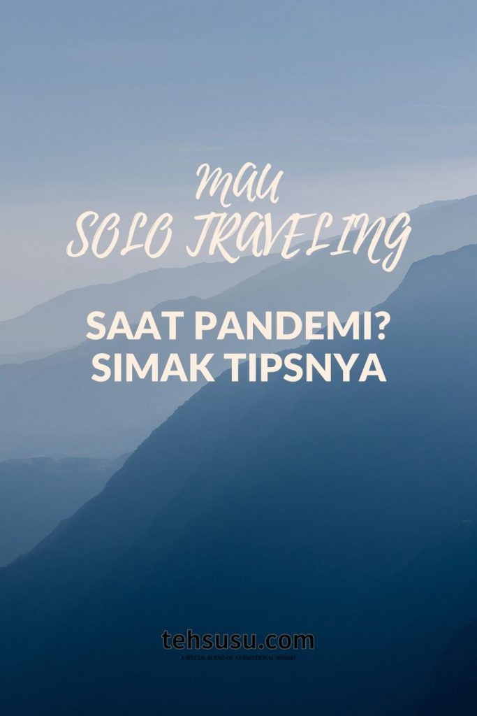 tips solo traveling saat pandemi