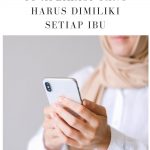 APLIKASI YANG HARUS DIMILIKI SETIAP IBU