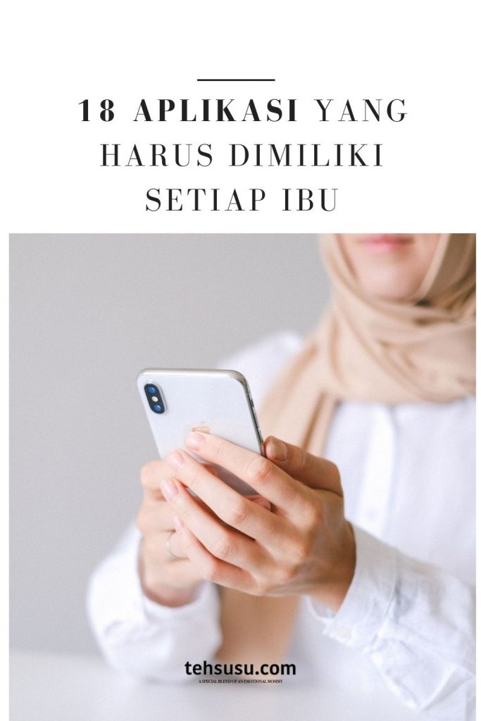 APLIKASI YANG HARUS DIMILIKI SETIAP IBU