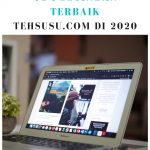 10 Postingan Terbaik Tehsusu.Com di 2020