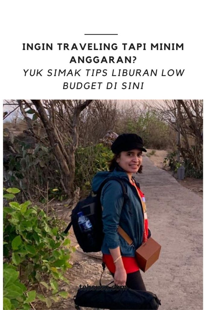 Tips Traveling Low Budget