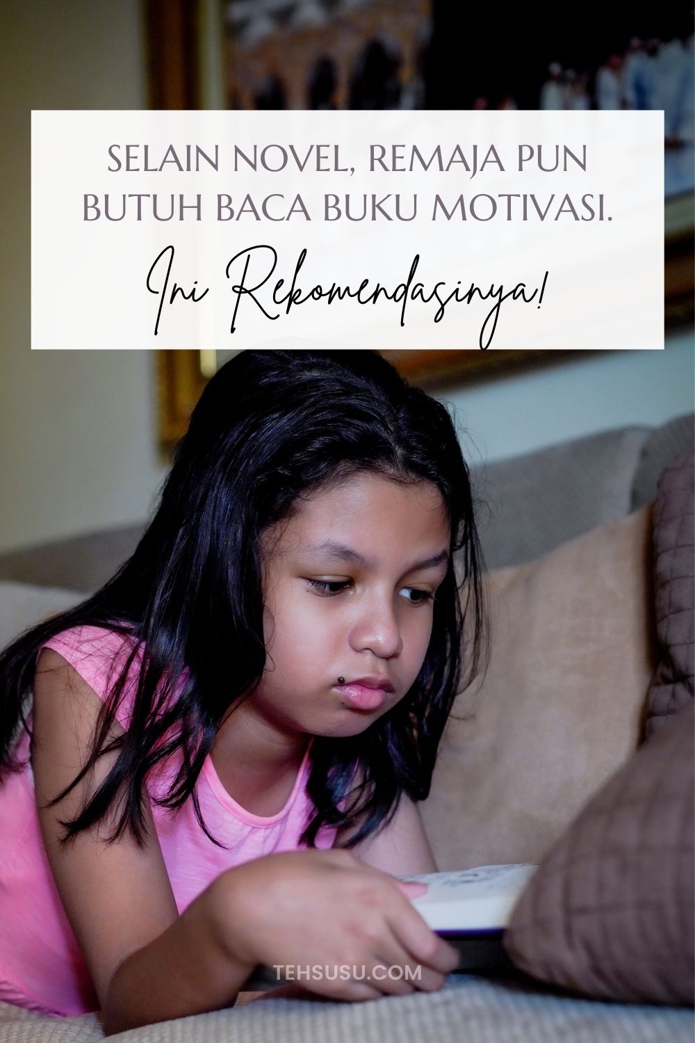 buku motivasi yang bagus buat remaja