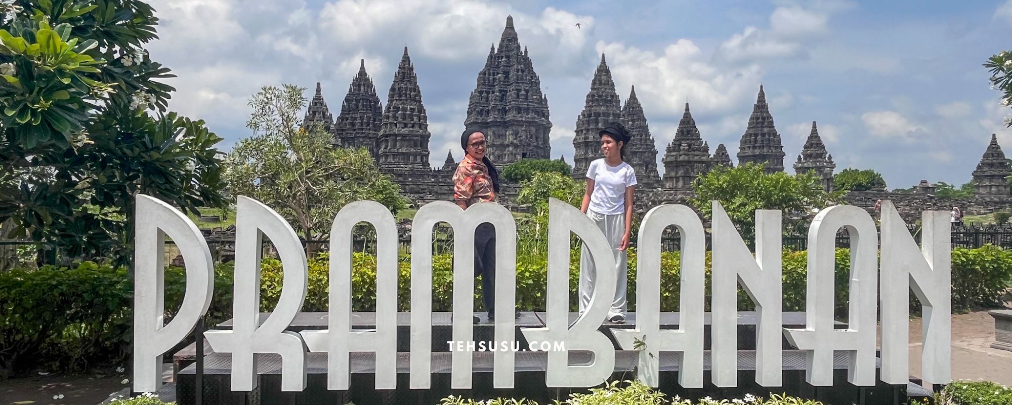 Cerita Liburan ke Jogja: Berpanas Ria di Candi Prambanan dan Kraton Ratu Boko